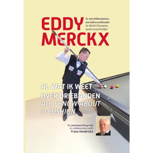 [5957] Boek - Al wat ik weet over driebanden - Eddy Merckx